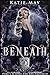 Beneath (Tory’s School for ...