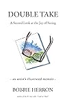 Double Take: A Se...
