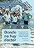Donde no hay doctor: Una guía para los campesinos que viven lejos de los centros médicos