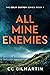 All Mine Enemies (The Colin...
