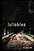 Lullabies: A Collection of Poems for the Mind's Eye
