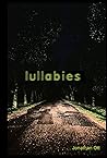 Lullabies: A Collection of Poems for the Mind's Eye