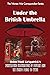 Under the British Umbrella:...