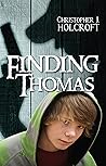 Finding Thomas/Christopher J Holcroft