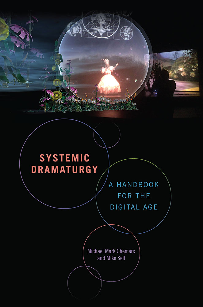 Systemic Dramaturgy: A Handbook for the Digital Age (Theater in the Americas)