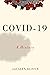COVID-19: A History