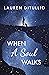 When a Soul Walks by Lauren DiTullio