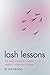 Lash Lessons: The Best Mistakes I Made In My Eyelash Extension Career