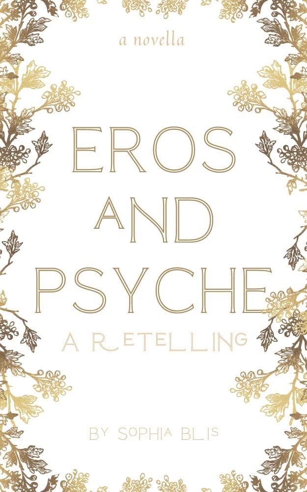 Eros and Psyche: A Retelling (Kindle Edition)