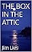 THE BOX IN THE ATTIC by Jim Lies
