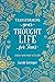 Transforming Your Thought Life For Teens: Renew Your Mind with God