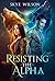 Resisting The Alpha (Entang...