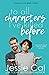 To All Characters I've Killed Before (Trouble in Love Series)