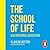 The School of Life: An Emotional Education