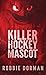 Killer Hockey Mascot by Robbie Dorman