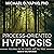 Process-oriented Hypnosis: Focusing on the Forest, Not the Trees