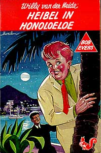 Heibel in Honoloeloe (Bob Evers, #30)