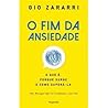 O Fim da Ansiedade
