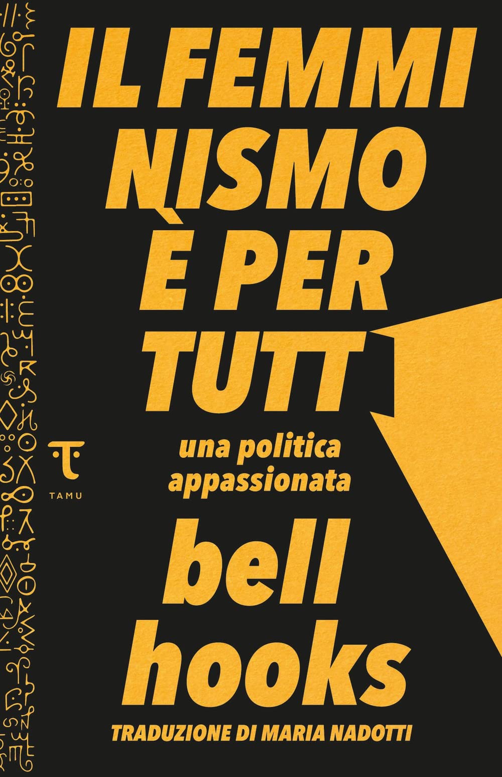 Il femminismo è per tutti: Una politica appassionata