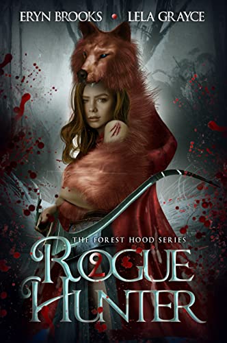 Rogue Hunter (The Forest Hood #2)