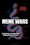Meme Wars: The Un...