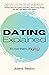 Dating Explained: It’s Not Them, It’s You