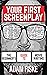 Your First Screenplay by Adam Fiske