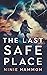 The Last Safe Place