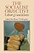The Socialist Objective: La...