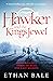 Hawker and the King's Jewel (The Swords of the White Rose #1)