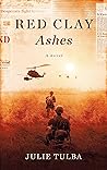 Red Clay Ashes: A Novel