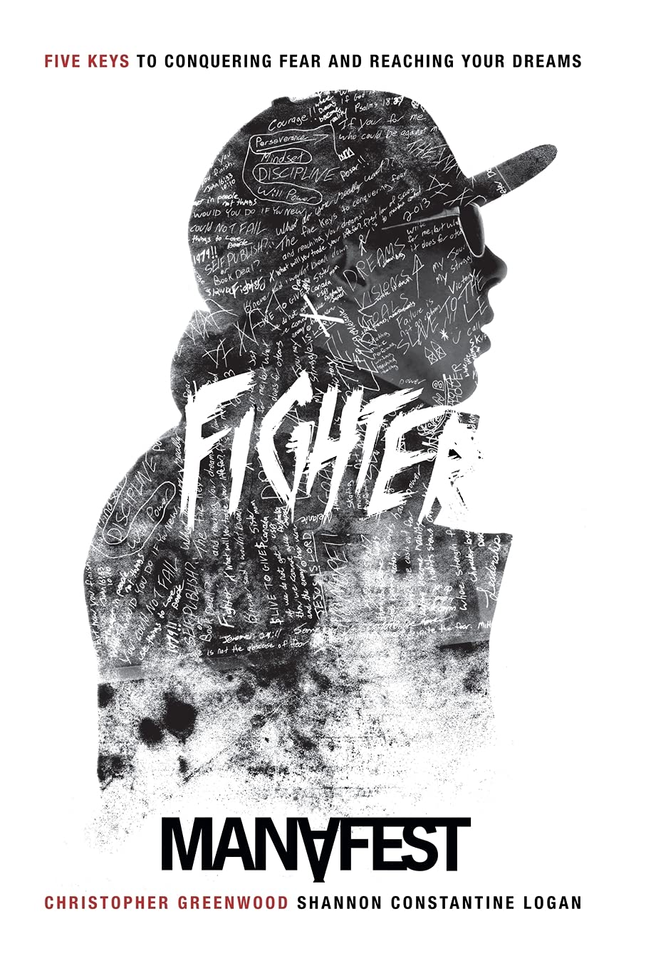 Fighter 5 Keys To Conquering Fear & Reaching your Dreams (Paperback)
