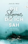 Die Stimme, die ich sah: Über Vertrauen, Hingabe und Intuition (German Edition)