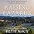 Raising Lazarus: Hope, Justice, and the Future of America's Overdose Crisis