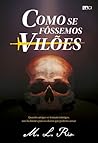 Como se fôssemos vilões Book cover for Como se fôssemos vilões