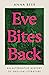 Eve Bites Back: An Alternat...