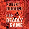 Her Deadly Game by Robert Dugoni