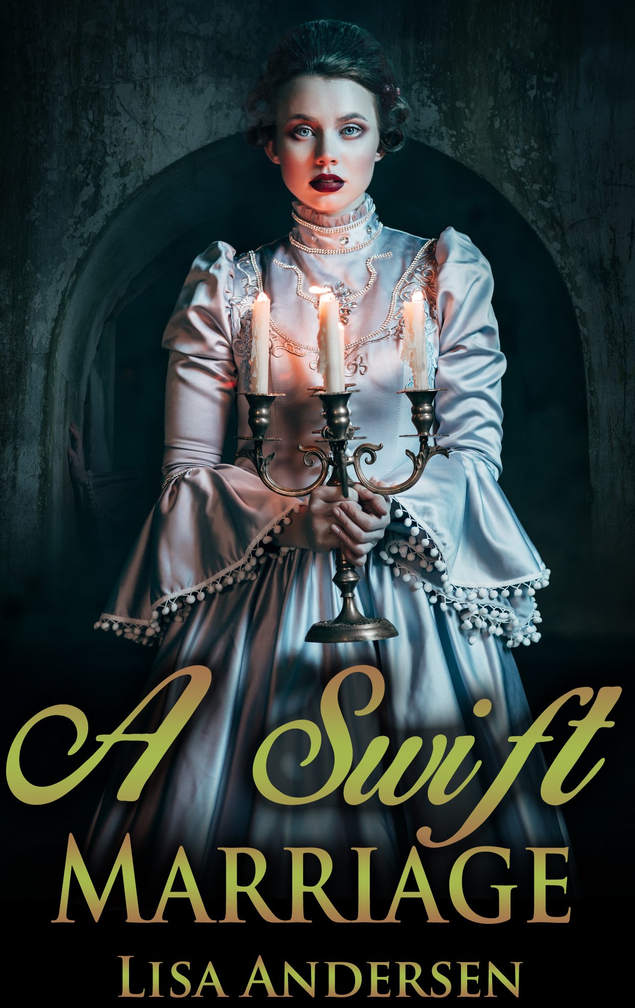 A Swift Marriage (Historical Regency Aristocracy 19th Century Romance )