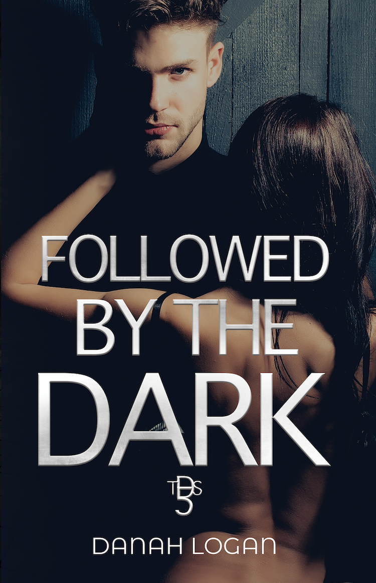 Followed by the Dark (The Dark, #5)