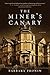 The Miner’s Canary