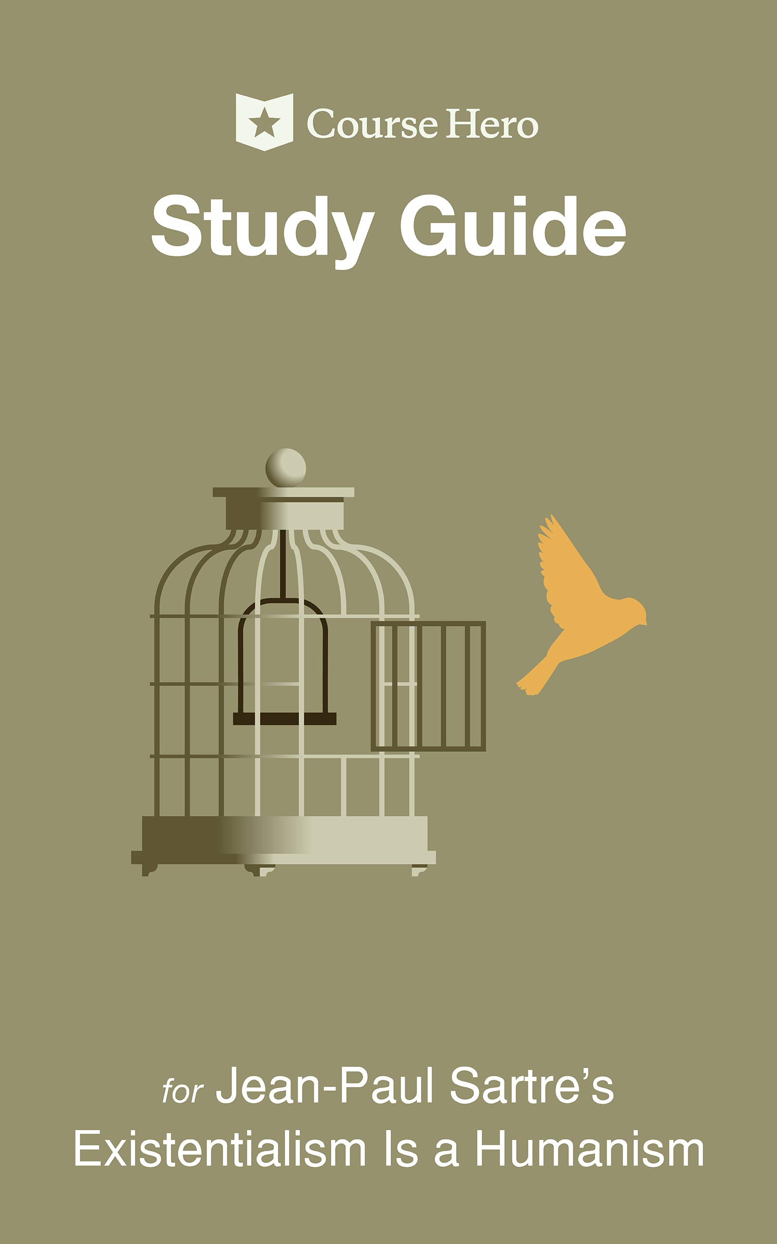 Study Guide for Jean-Paul Sartre's Existentialism Is a Humanism (Course Hero Study Guides)