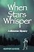 When Stars Whisper: A Midwinter Mystery