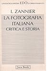 La fotografia italiana: Critica e storia