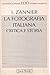 La fotografia italiana: Critica e storia