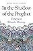 In the Shadow of the Prophet by Roy Mottahedeh