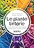 Le piante tintorie. Come ot...