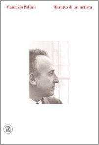 Maurizio Pollini: Ritratto Di Un Artista