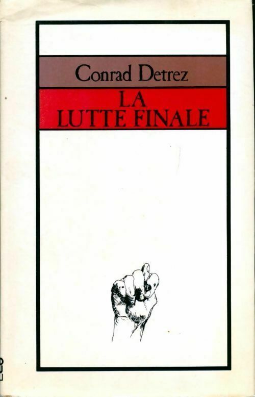 La lutte finale