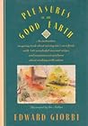 Pleasures Of The Good Earth by Edward Giobbi
