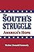 The South's Struggle by Walter Donald Kennedy